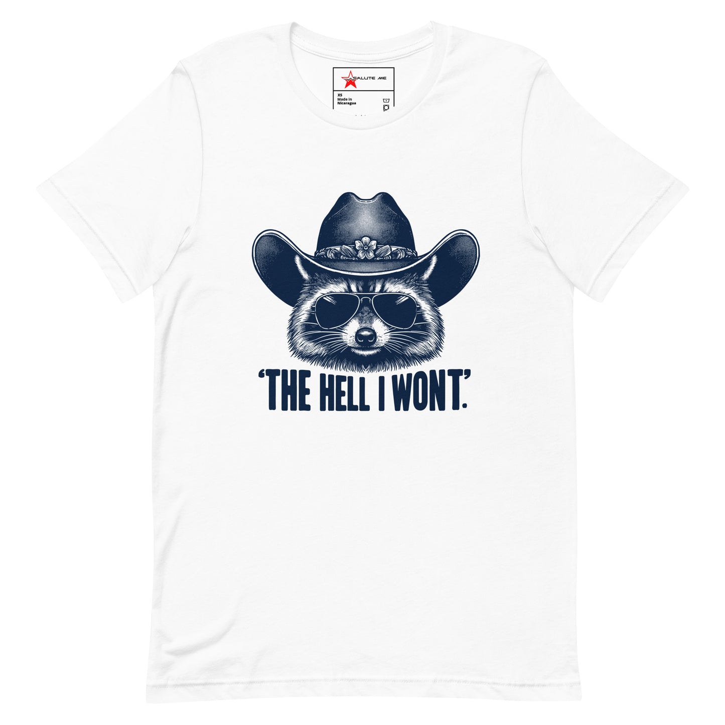 The Hell I Won't Unisex t-shirt