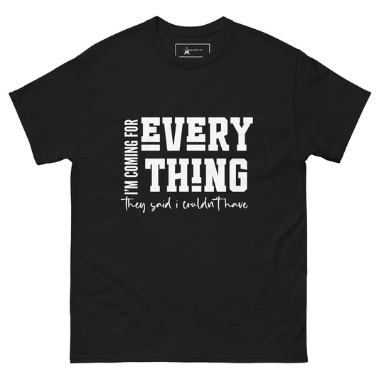 Coming for everything Unisex classic tee