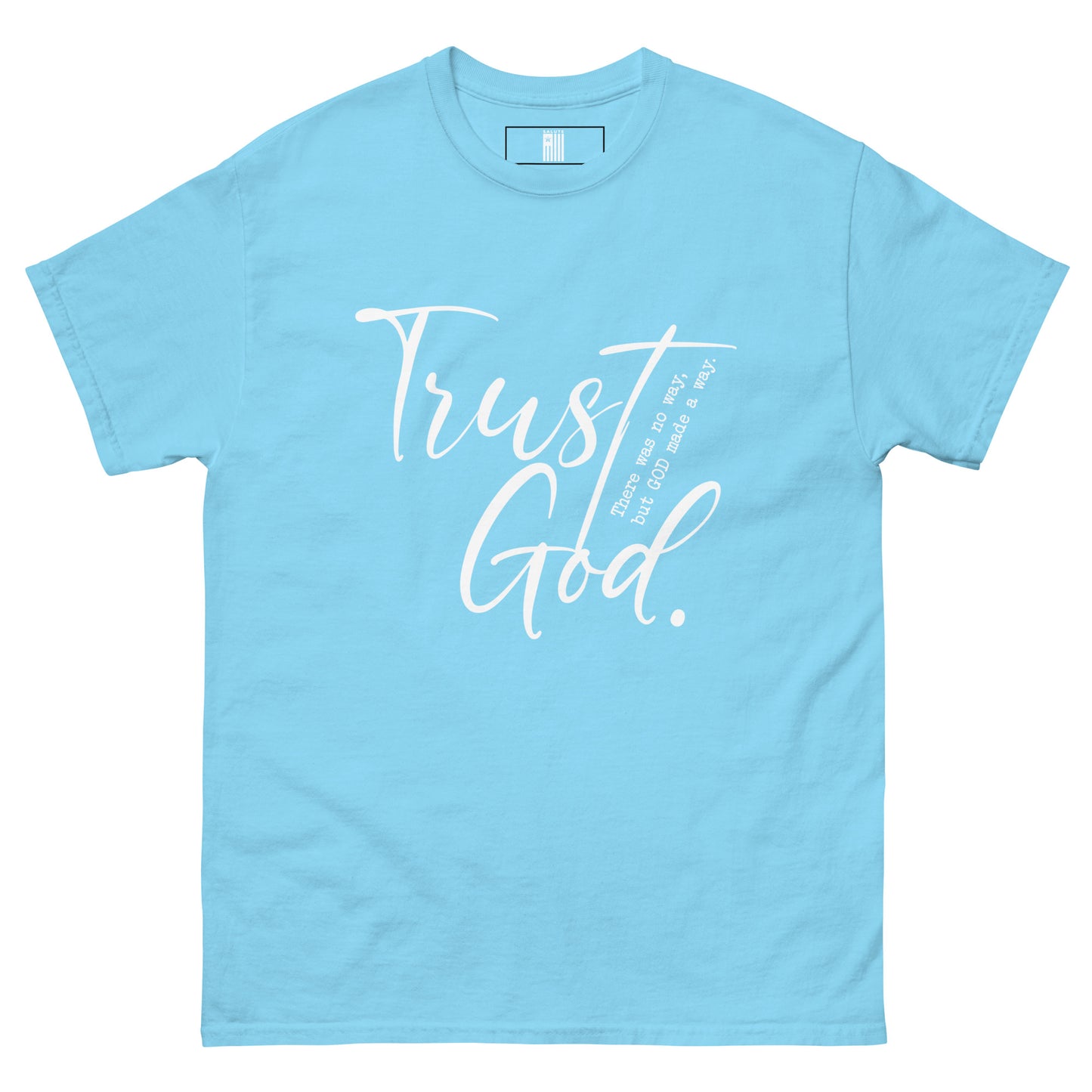 Trust God Unisex classic tee