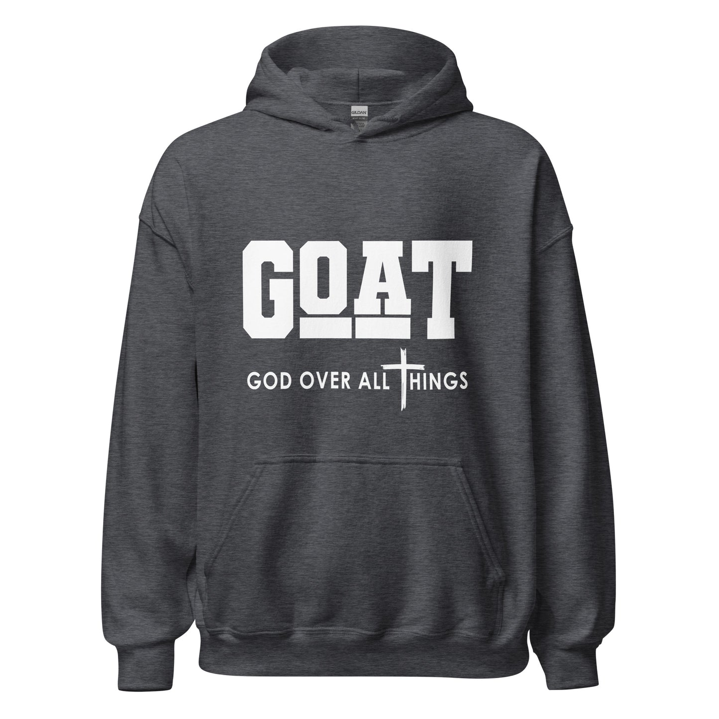 God Over All Things Unisex Hoodie