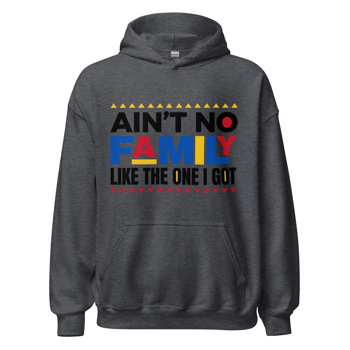 No Family Like My Family Unisex Hoodie