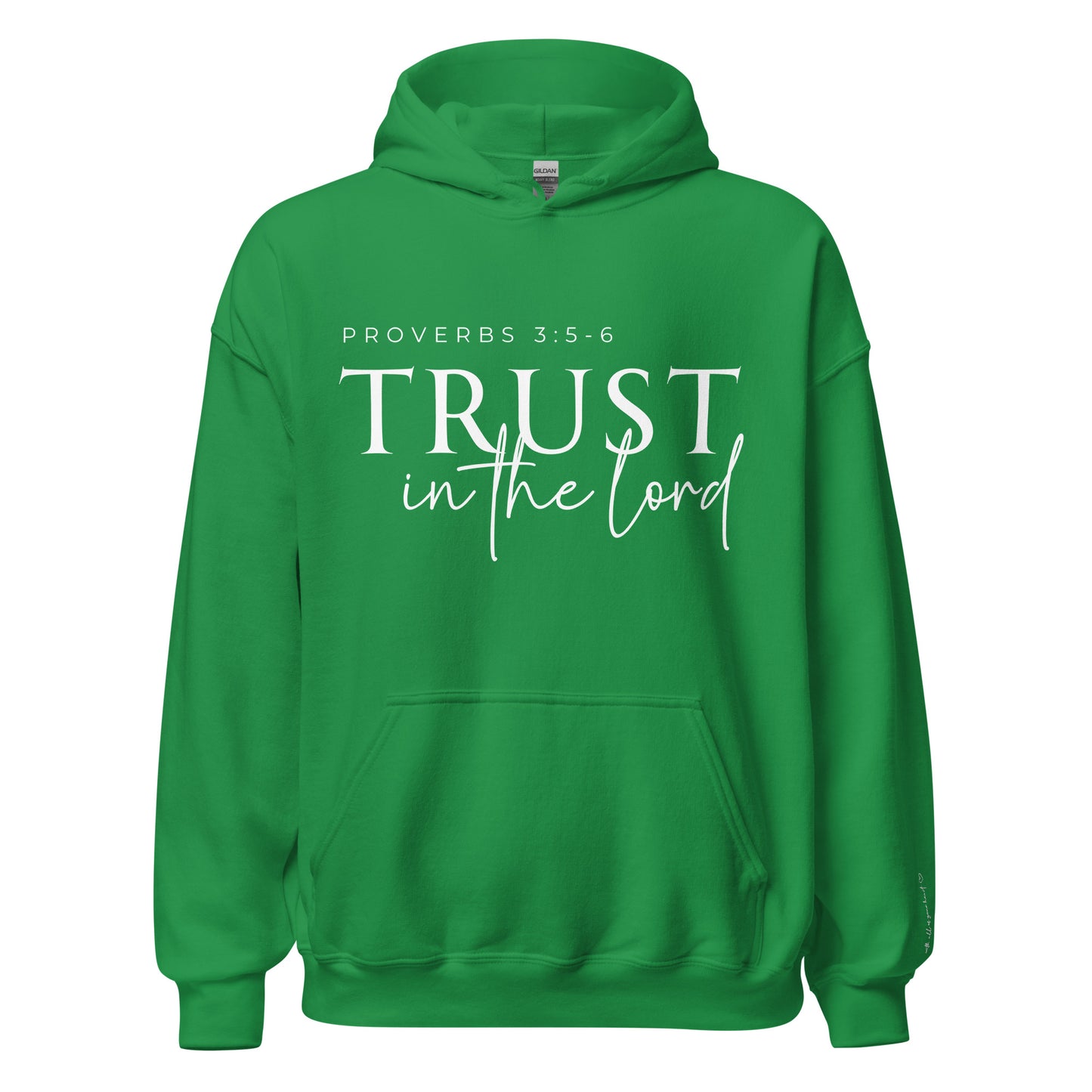 Trust in the Lord Unisex Hoodie