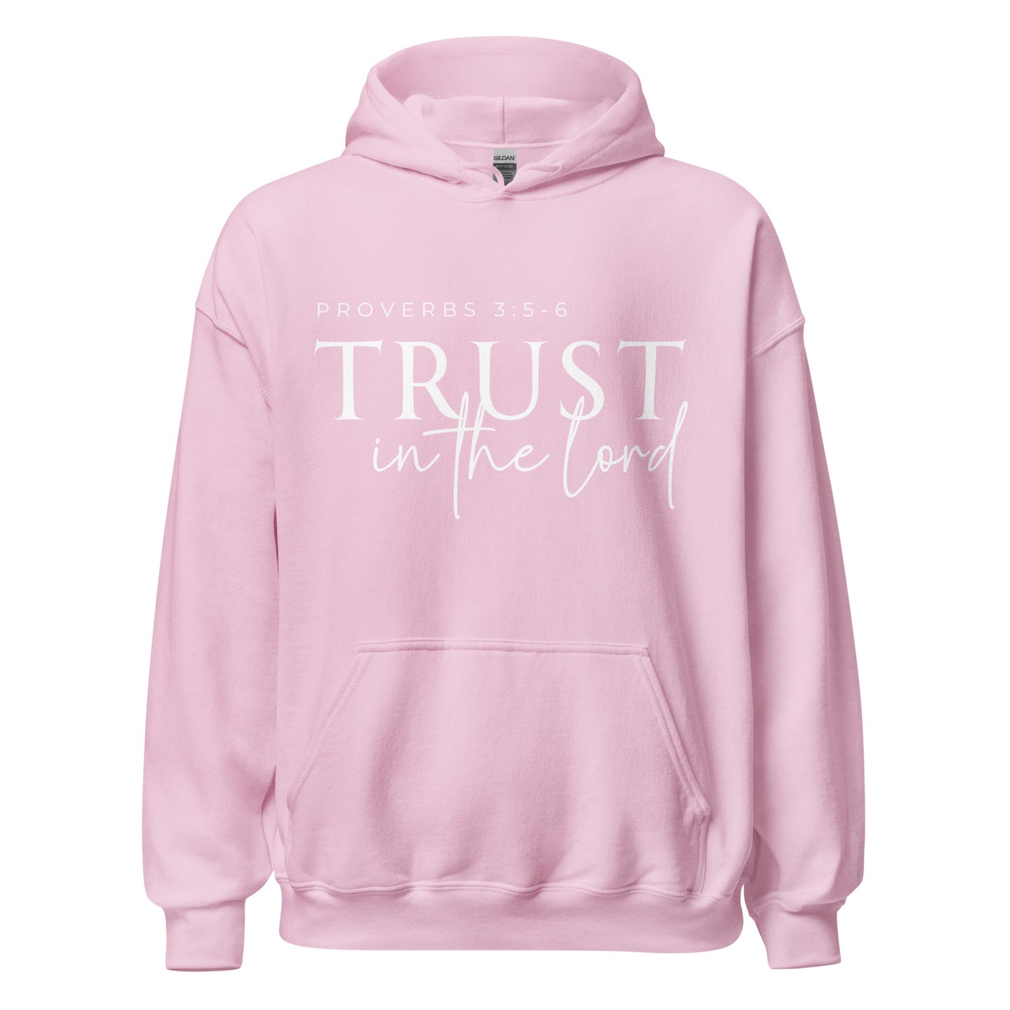 Trust in the Lord Unisex Hoodie