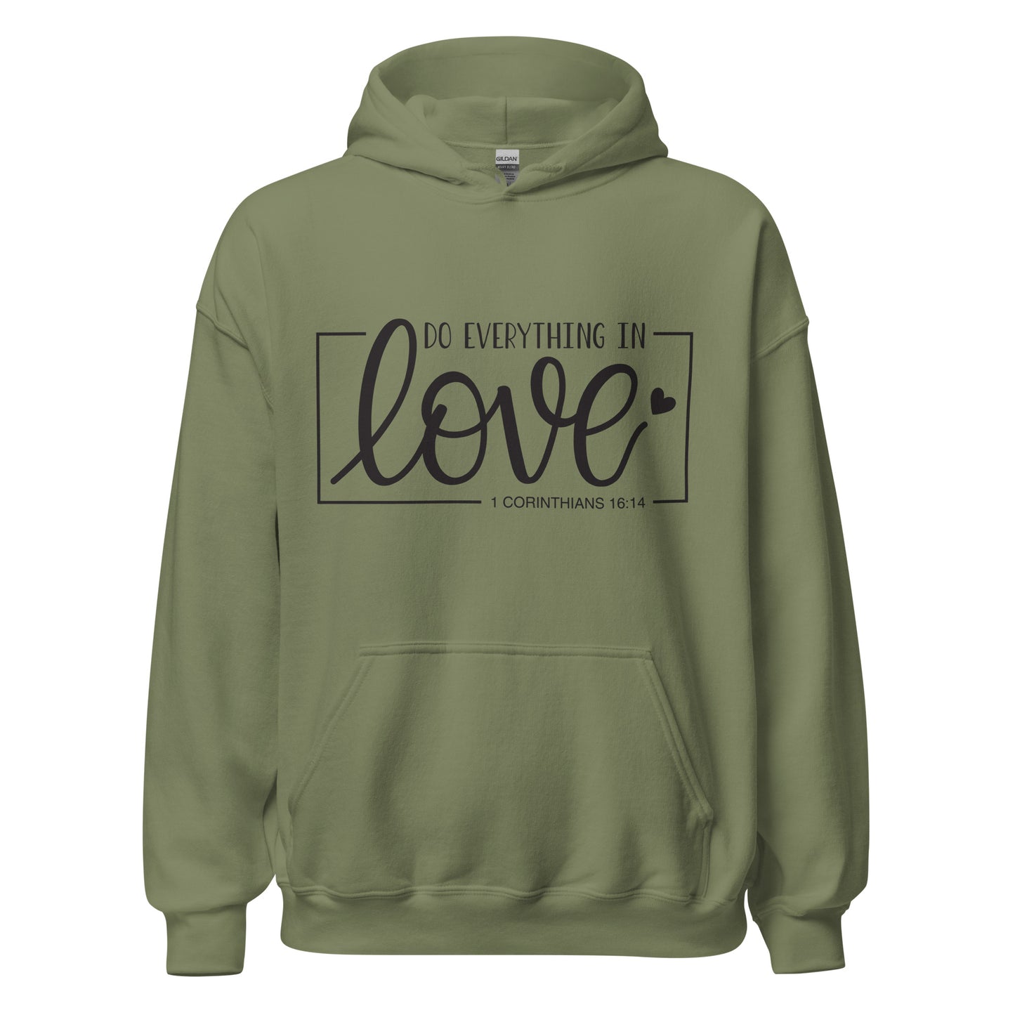 Do Everything In Love Unisex Hoodie