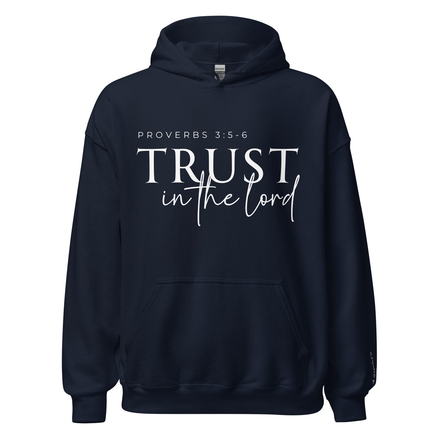 Trust in the Lord Unisex Hoodie