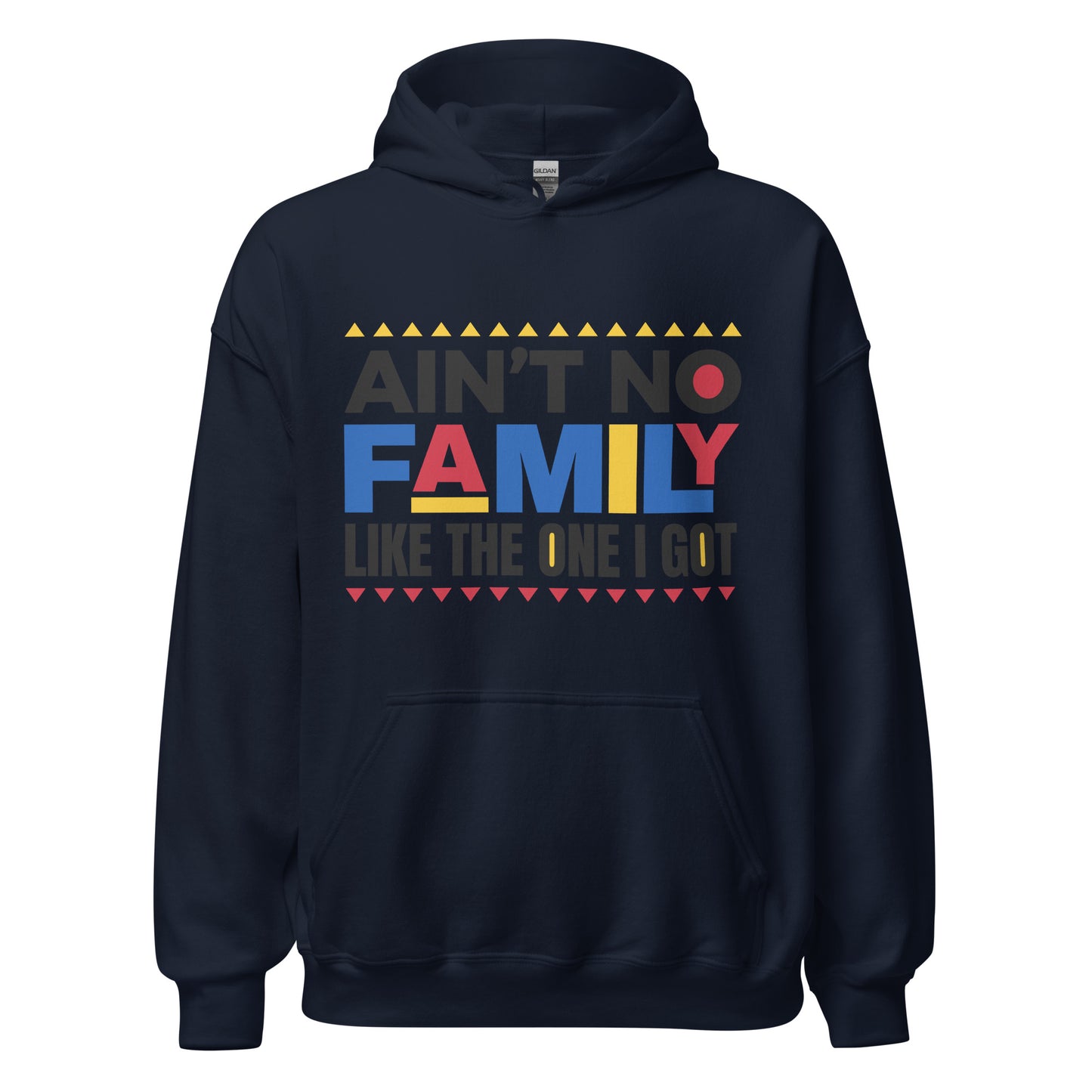 No Family Like My Family Unisex Hoodie