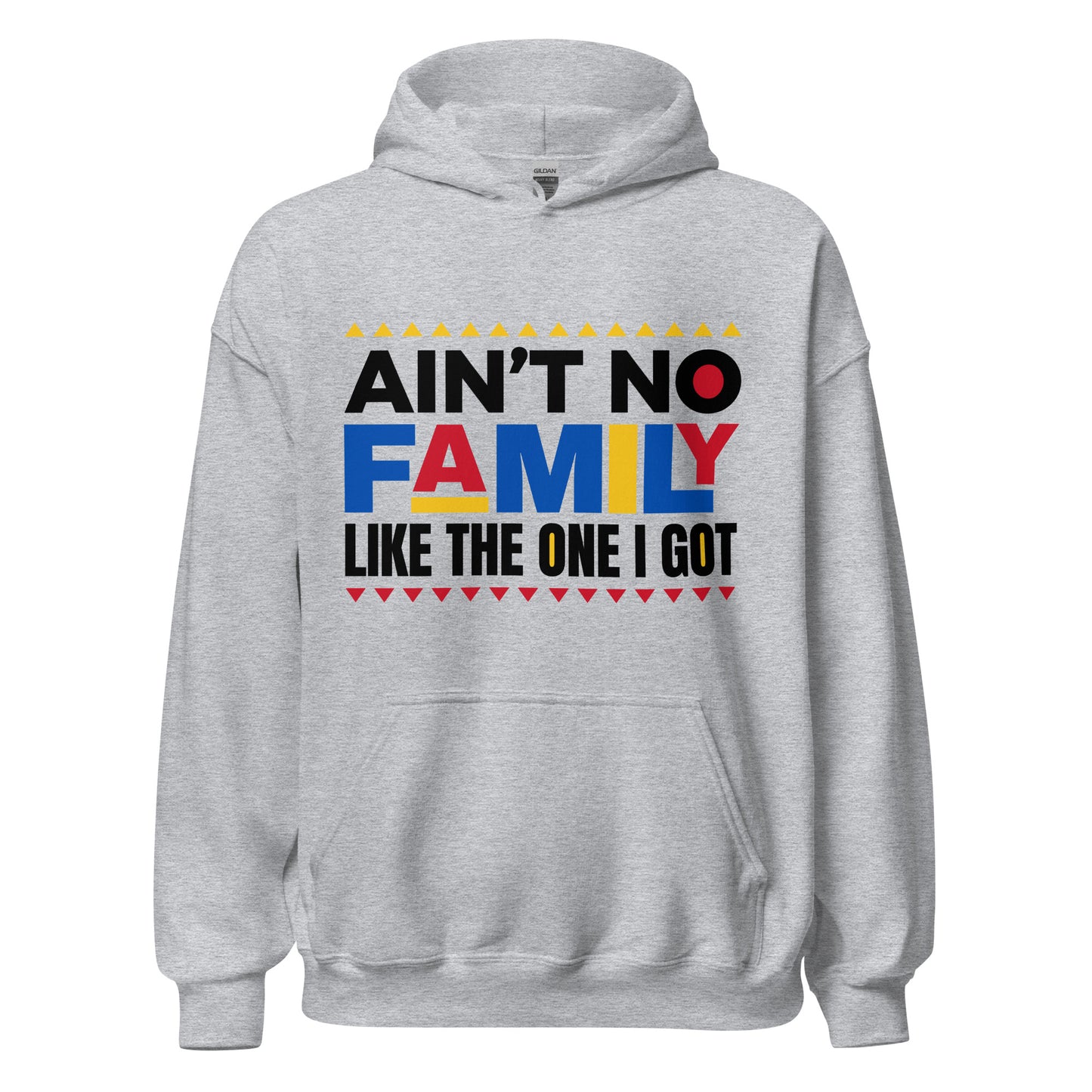 No Family Like My Family Unisex Hoodie