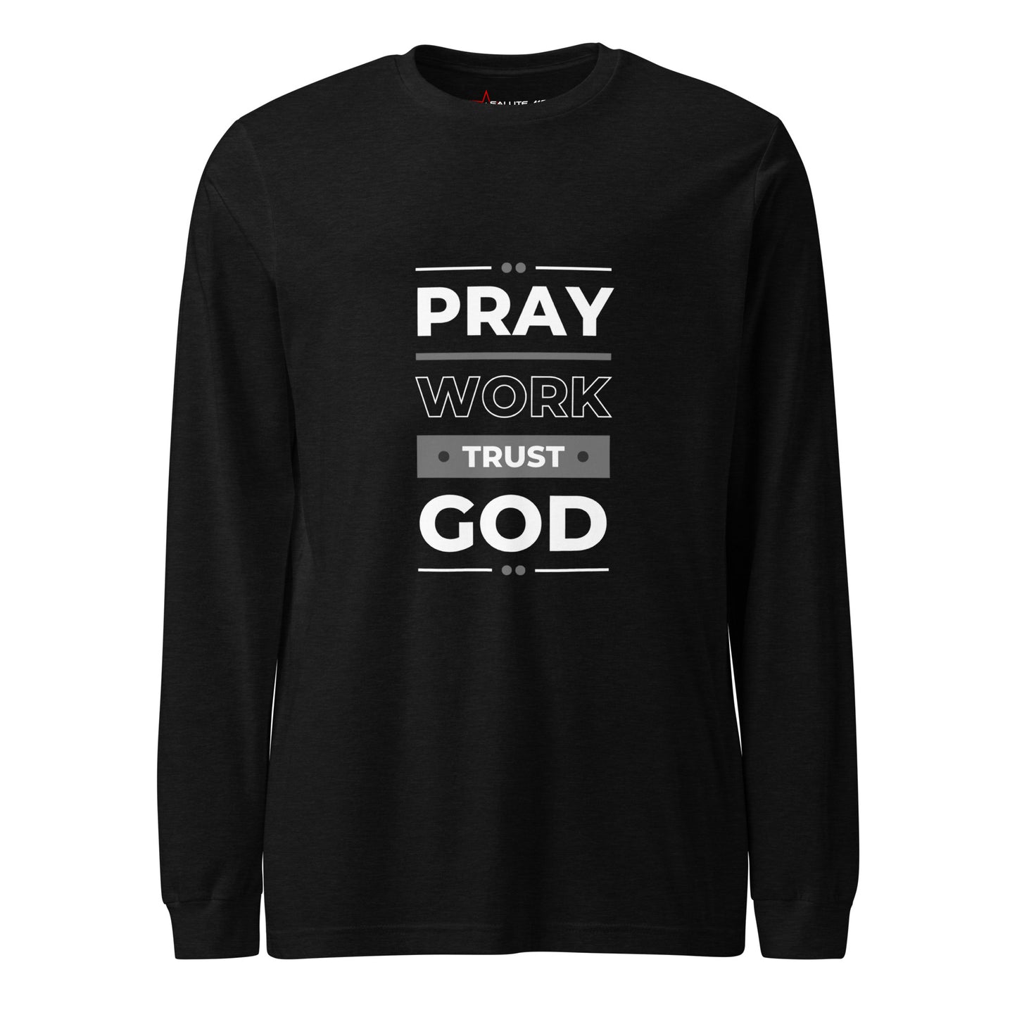 Trust God Unisex Long Sleeve Tee