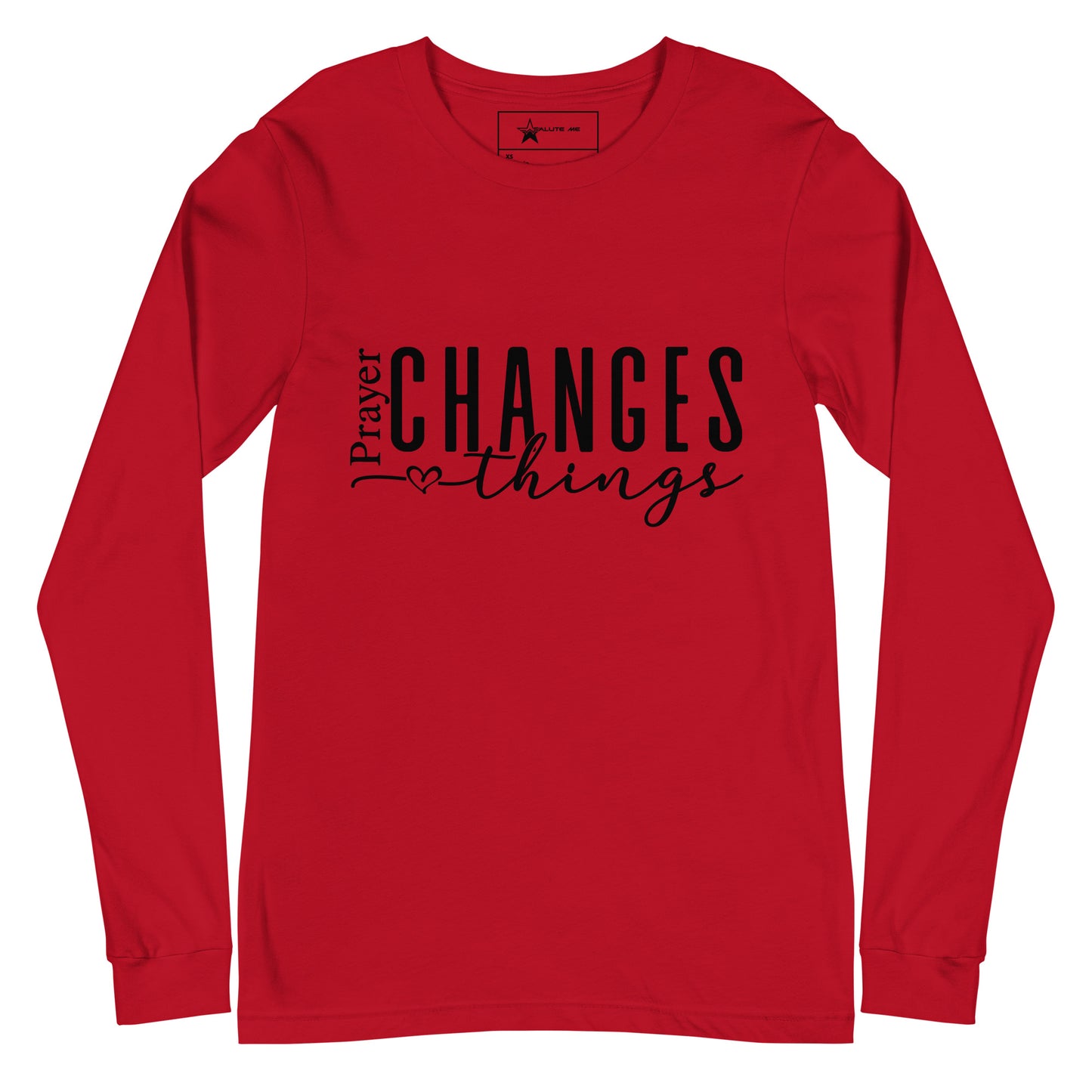 Prayer Changes Everything Unisex Long Sleeve Tee