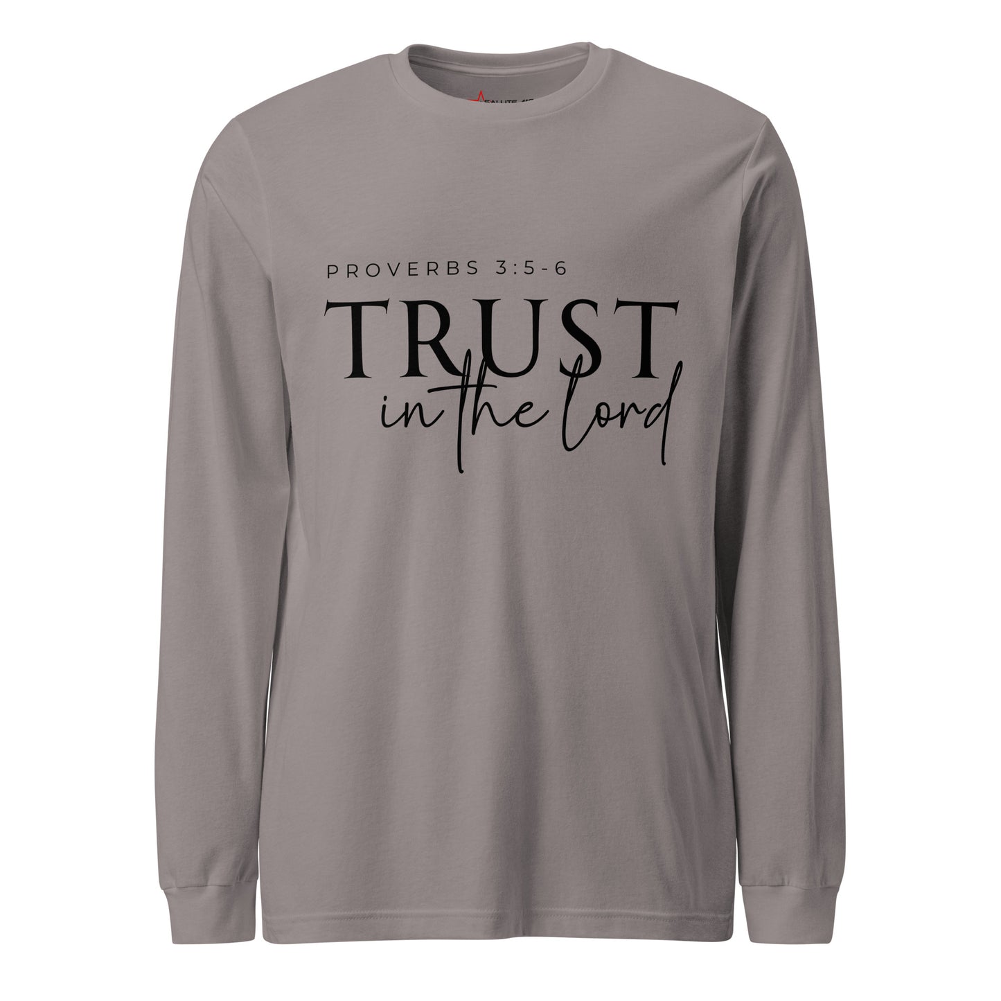 Trust in the Lord Unisex Long Sleeve Tee