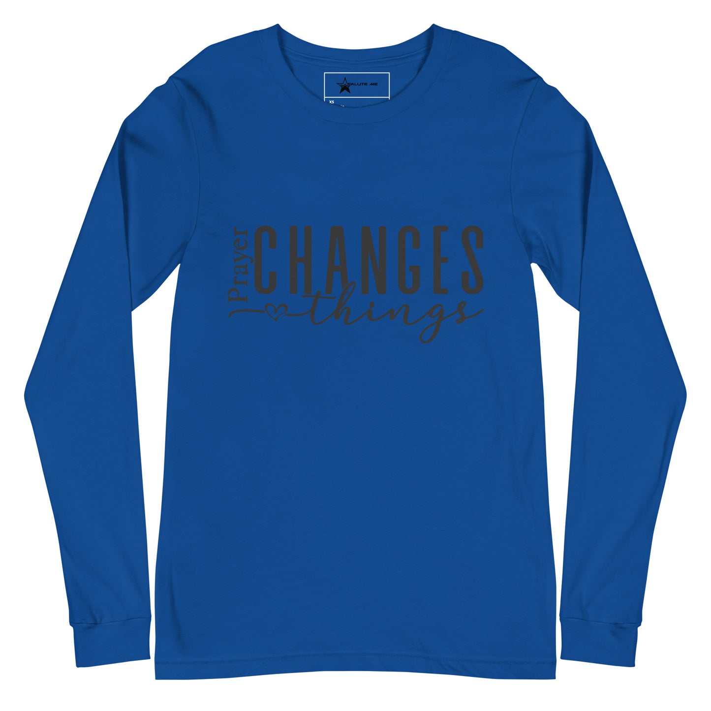 Prayer Changes Everything Unisex Long Sleeve Tee