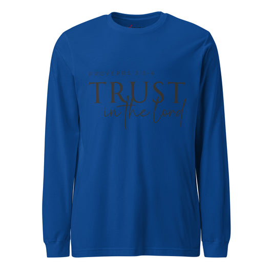 Trust in the Lord Unisex Long Sleeve Tee