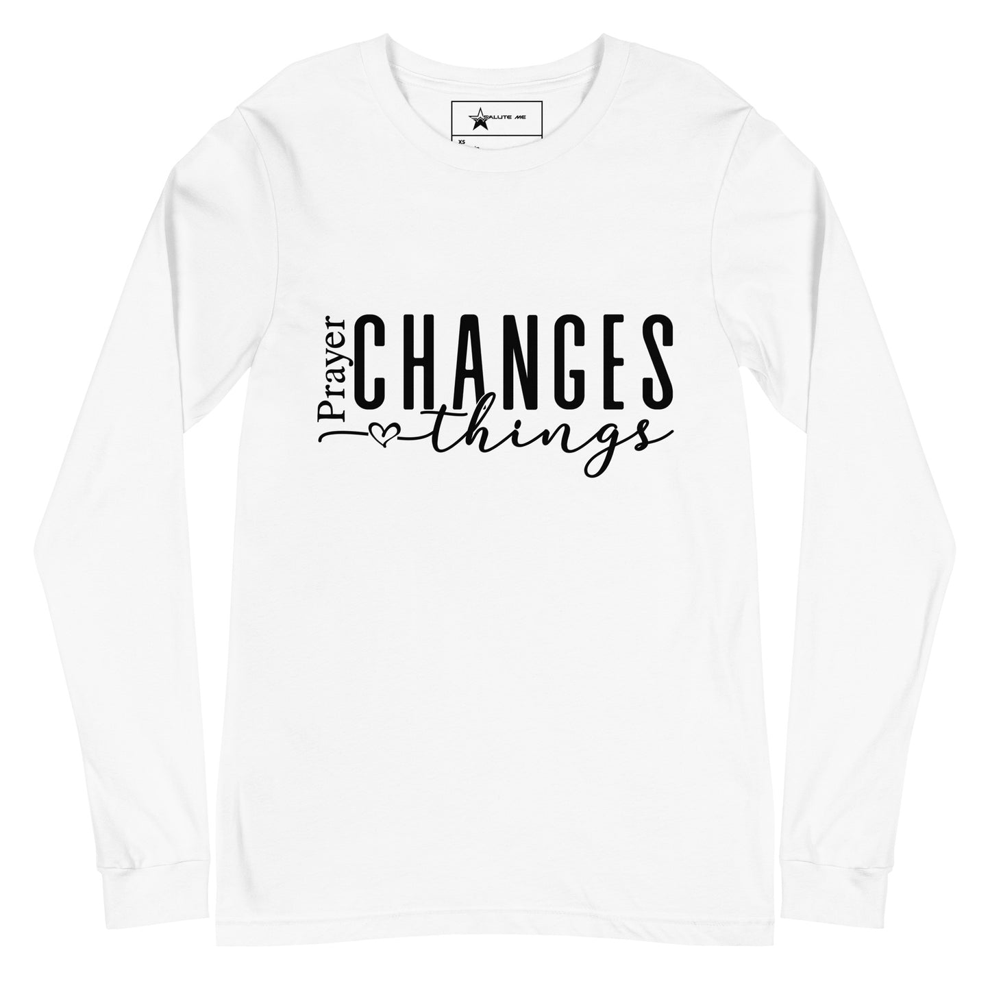 Prayer Changes Everything Unisex Long Sleeve Tee