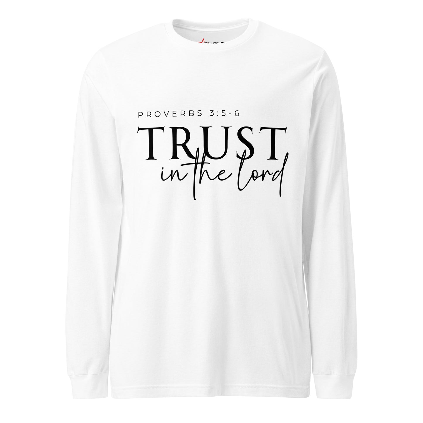 Trust in the Lord Unisex Long Sleeve Tee