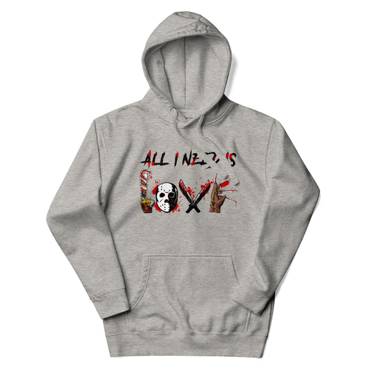 All I Need Is Love Unisex Hoodie