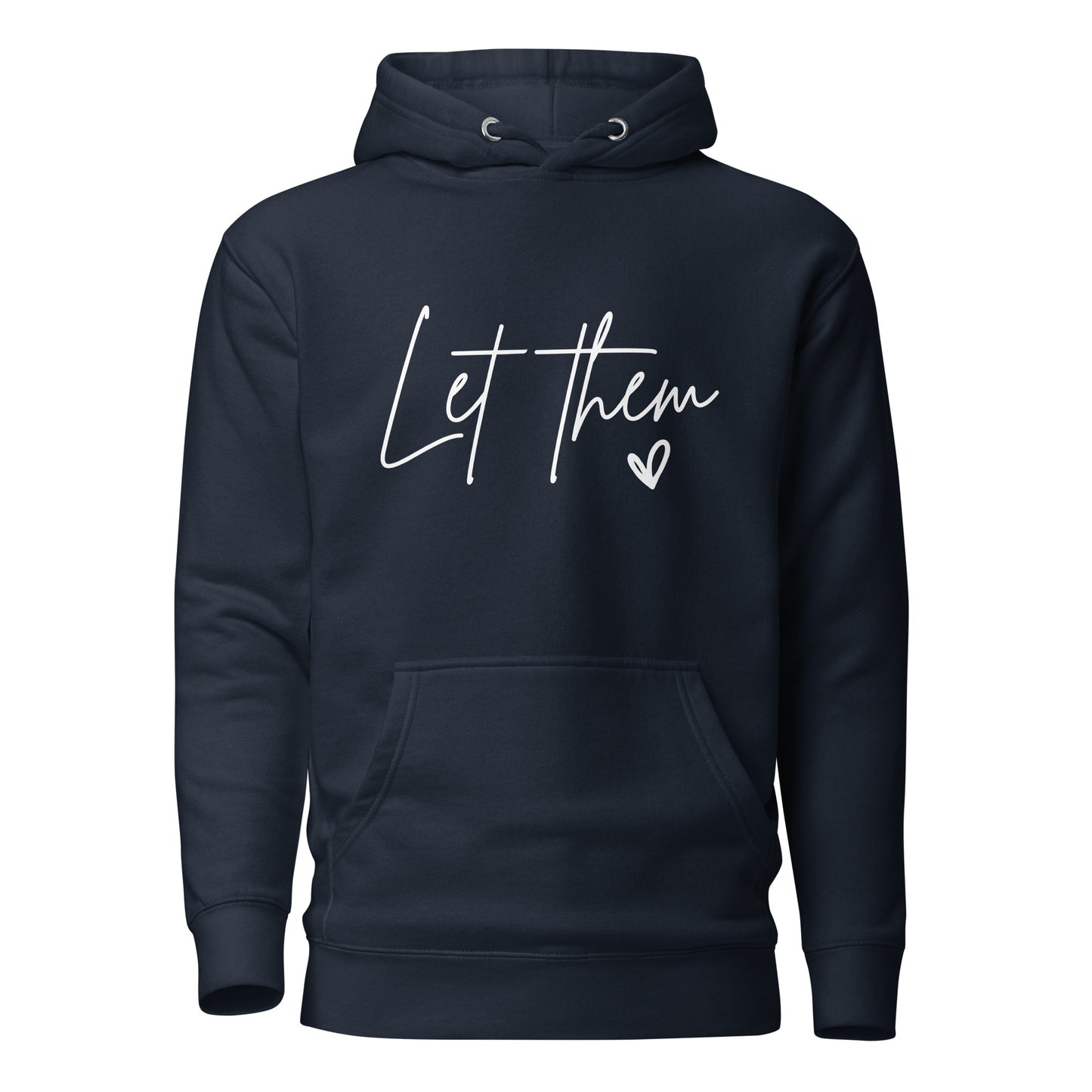 Let Them Unisex Hoodie