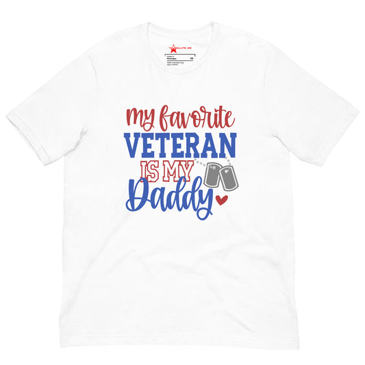 My Favorite Veteran is My Daddy Unisex t-shirt